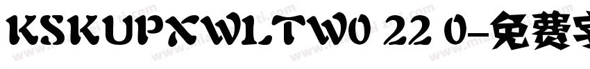 KSKUPXWLTW0 22 0字体转换